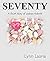 Seventy: a short story of L...