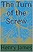 The Turn of the Screw