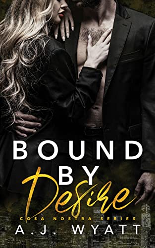 Bound by Desire (Cosa Nostra #4)