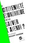 La Citoyenneté économique peut-elle sauver l'avenir ?