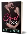 Cruel Kiss by K.A. Linde