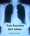 Los huesos del alma