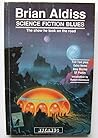 Science Fiction Blues: The Show That Brian Aldiss Took on the Road Science Fiction Blues: The Show That Brian Aldiss Took on the Road