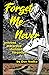 Forget Me Never: Love Me Fo...