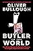 Butler to the World: The bo...