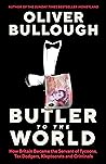 Butler to the Wor...