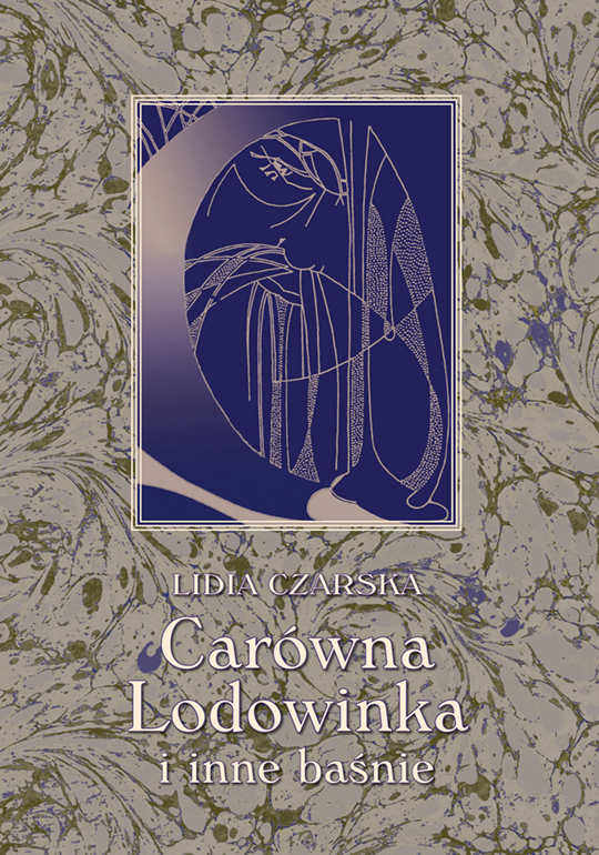 Carówna Lodowinka i inne baśnie (Hardcover)