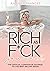 Rich as F*ck Journal: The Official Companion to the Best Selling Book