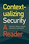 Contextualizing Security: A Reader (Studies in Security and International Affairs)