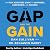 The Gap and The Gain: The High Achievers' Guide to Happiness, Confidence, and Success