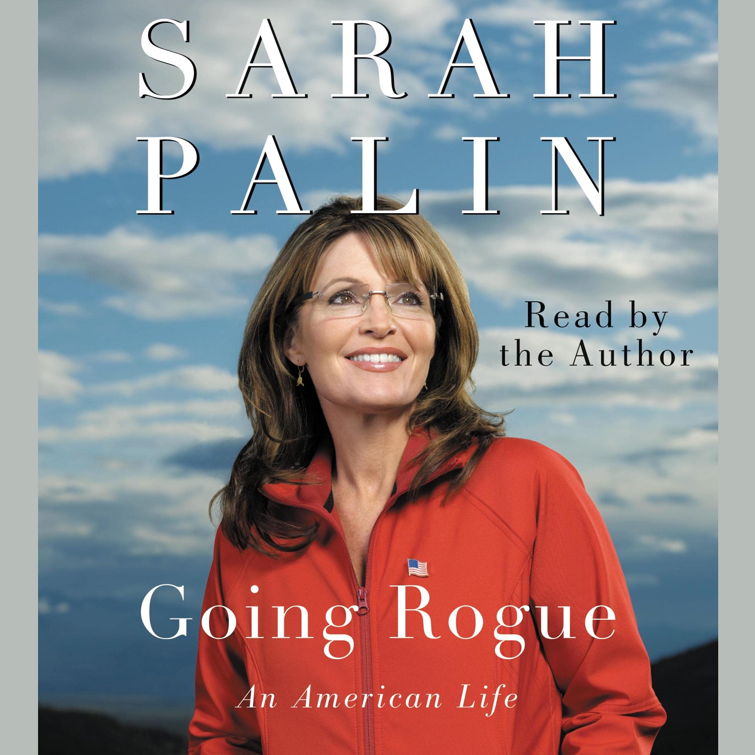 Going Rogue: An American Life
