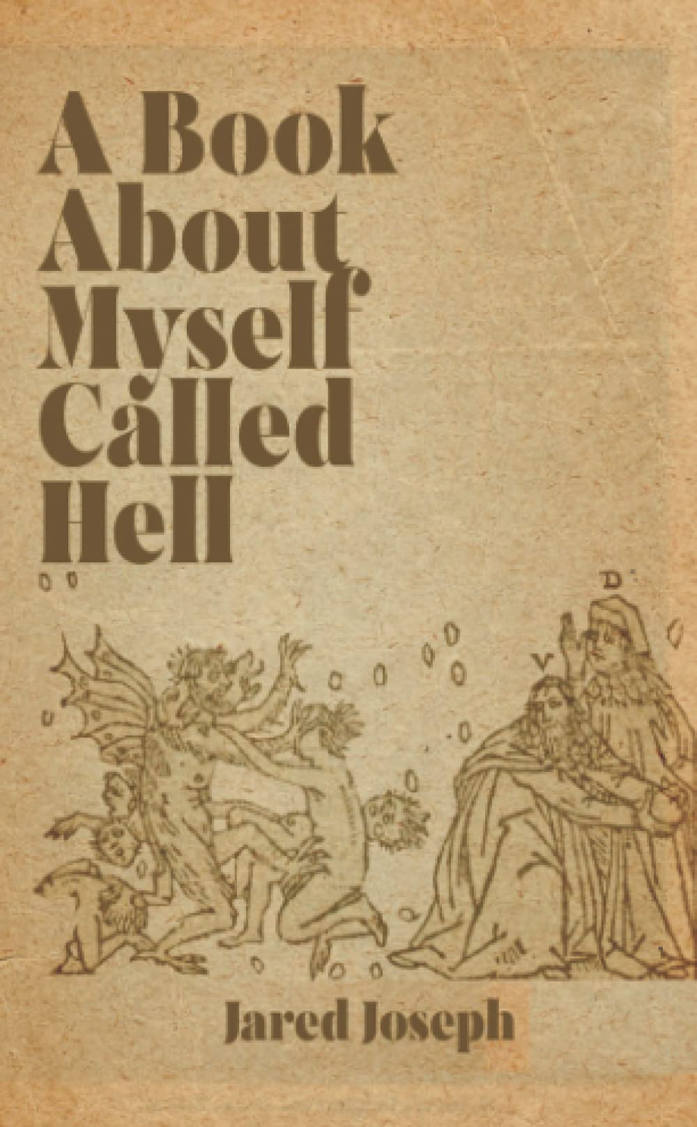 A Book About Myself Called Hell (Paperback)