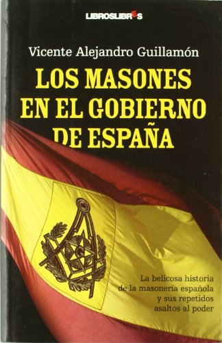 Los masones en el gobierno de España