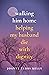 Walking Him Home: Helping M...