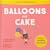 Little Craig: Balloons and Cake (Little Craig Books)