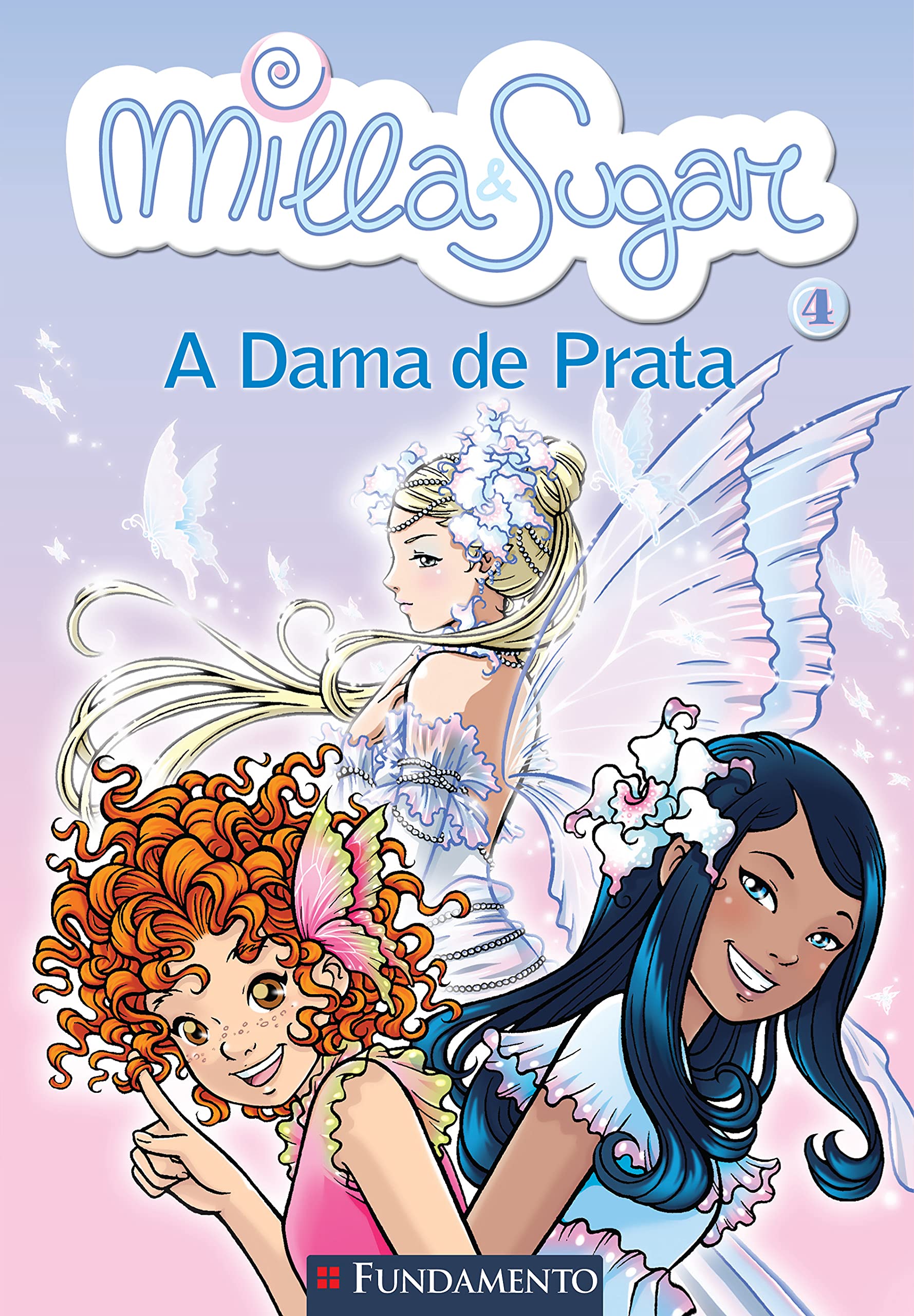 Milla E Sugar 4 - A Dama De Prata (Paperback)