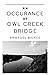 An Occurrence at Owl Creek Bridge by Ambrose Bierce