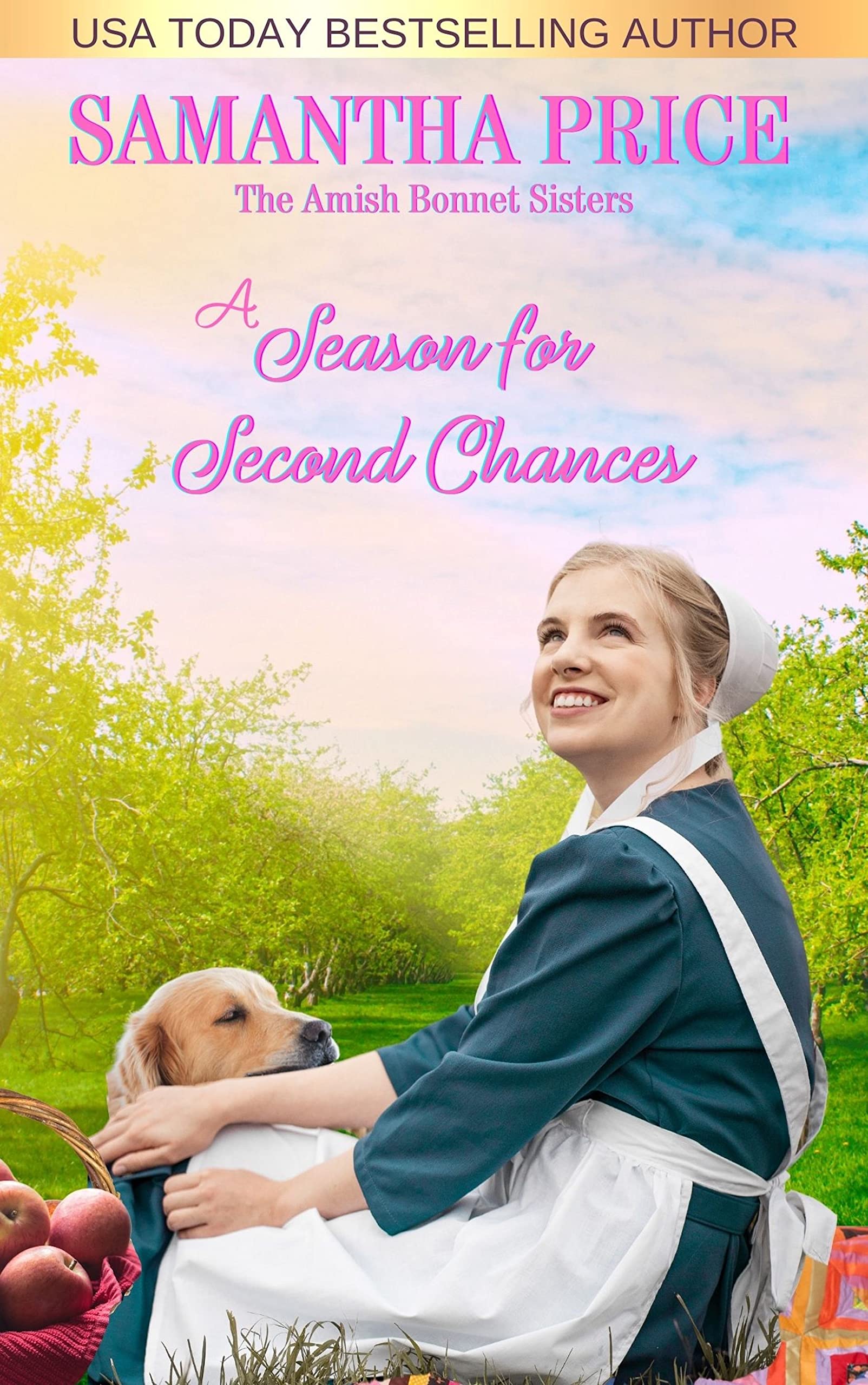 A Season for Second Chances (The Amish Bonnet Sisters, #28)