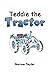 Teddie the Tractor