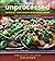 Unprocessed: Revitalize Your Health with Whole Foods