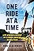 One Ride at a Time by Rob Leachman