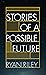 Stories of a Possible Future