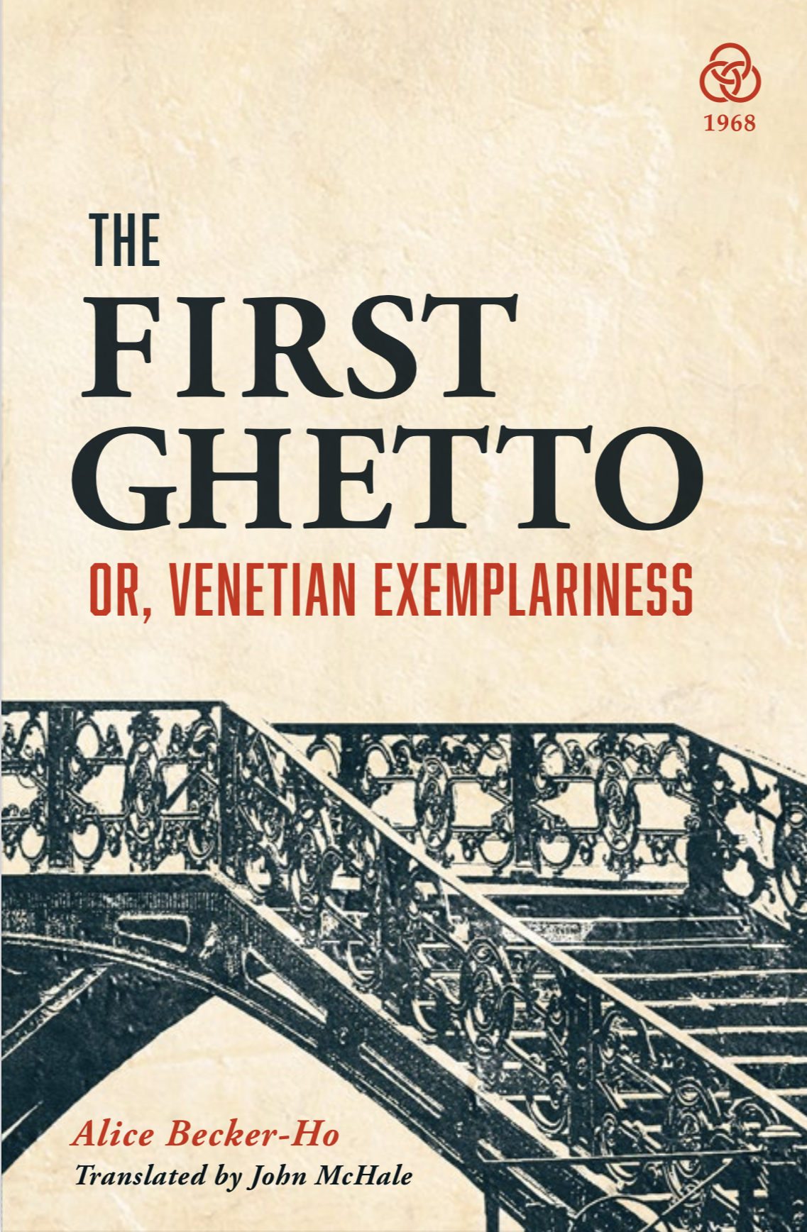 The First Ghetto; or, Venetian Exemplariness (Paperback)