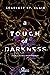 A touch of darkness: Amare il dio degli inferi è proibito (Ade & Persefone, #1)