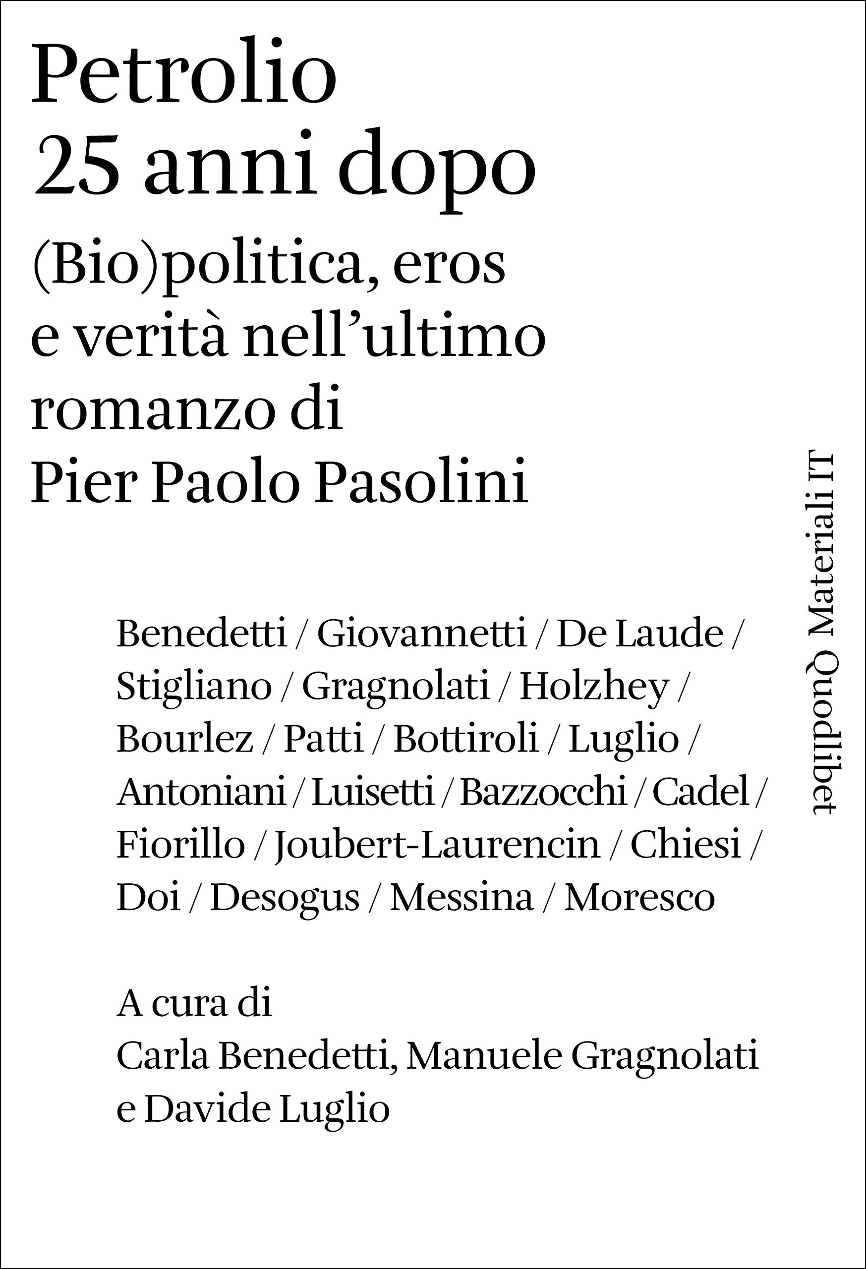 Petrolio 25 anni dopo: (bio)politica, eros e verità nell'ultimo romanzo di Pier Paolo Pasolini