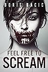 Feel free to Scream