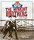 The Wright Brothers (Fact Cat: History)