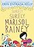 Surely Surely Marisol Raine...