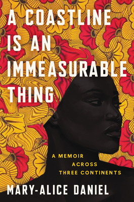 A Coastline Is an Immeasurable Thing: A Memoir Across Three Continents – A Powerful Story of Race, Religion, and Blackness