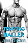 Tempting the Baller by Jacob Chance