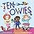 Ten Owies: A Silly Picture Book About Counting Boo-Boos and Healing for Kids (Ages 4-8)