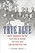 True Blue: White Unionists in the Deep South during the Civil War and Reconstruction (Conflicting Worlds: New Dimensions of the American Civil War)