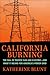 California Burning by Katherine Blunt