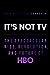 It's Not TV: The Spectacula...