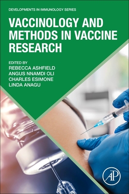 Vaccinology and Methods in Vaccine Research (Developments in Immunology)