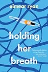 Holding Her Breath