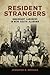 Resident Strangers: Immigra...