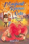 Magical Rescue Vets: Blaze the Phoenix