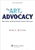 The Art of Advocacy: Briefs, Motions, and Writing Strategies of America's Best Lawyers (Aspen Coursebook Series)