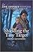 Shielding the Tiny Target (Love Inspired Suspense)