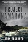 Project Namahana by John Teschner