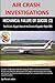 AIR CRASH INVESTIGATIONS, MECHANICAL FAILURE OR SUICIDE? (3), The E,C.A.A. (Egypt) View of the Crash of EgyptAir Flight 990