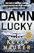 Damn Lucky: One Man's Courage During the Bloodiest Military Campaign in Aviation History