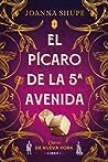 El pícaro de la Quinta Avenida by Joanna Shupe