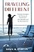 Traveling Different by Dawn M. Barclay Traveling Different by Dawn M. Barclay
