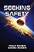Seeking Safety (Safety Tril...